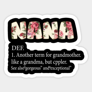 Nana Another Term For Grandmother Like A Grandma Sticker